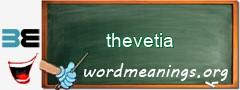 WordMeaning blackboard for thevetia